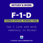 F-1-D : Korea Digital Nomad Visa